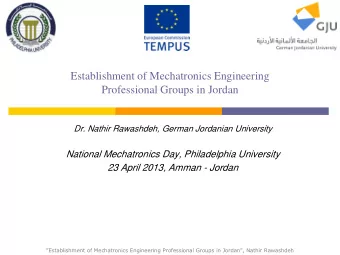 Establishment of Mechatronics Engineering  Professional Groups in Jordan  Dr. Nathir Rawashdeh,