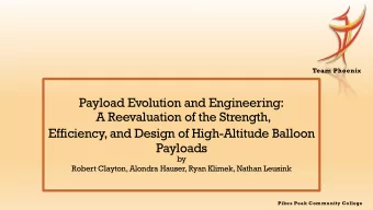 Payload Evolution and Engineering:  A Reevaluation of the Strength,  Efficiency, and Design of