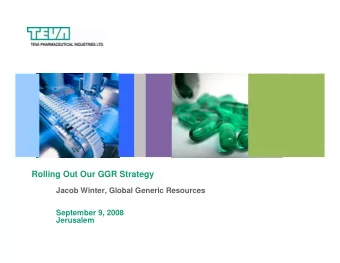Rolling Out Our GGR Strategy  Jacob Winter, Global Generic Resources  September 9, 2008  Jerusalem