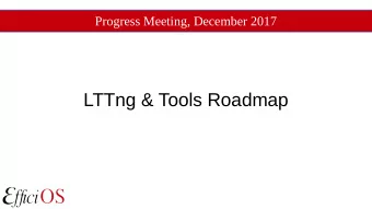 LTTng &amp; Tools Roadmap  LTTng &amp; Tools Roadmap  Content  LTTng  new and upcoming