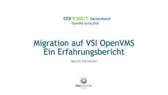 Migration auf VSI OpenVMS   Ein Erfahrungsbericht  Martin Vorlnder  PDV-Systeme