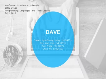 DAVE  James HyunSeung Hong (hh2473)  Min Woo Kim (mk3351)  Fan Yang (fy2207)  Chen Yu (cy2415)