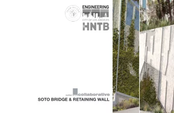 SOTO BRIDGE &amp; RETAINING WALL  SOTO STREET ROAD WIDENING | A FAMILY OF IMPROVEMENTS  As we