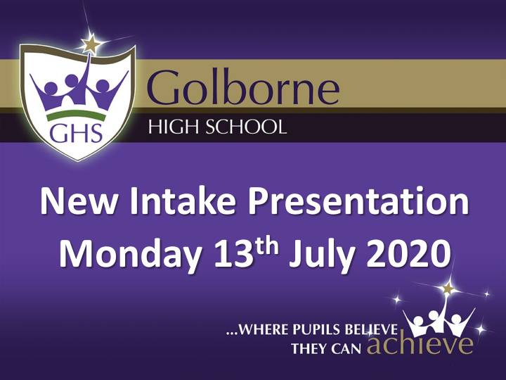 new intake presentation monday 13 th july 2020 thank you