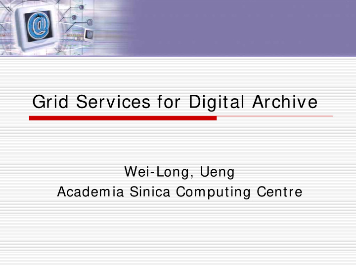 grid services for digital archive
