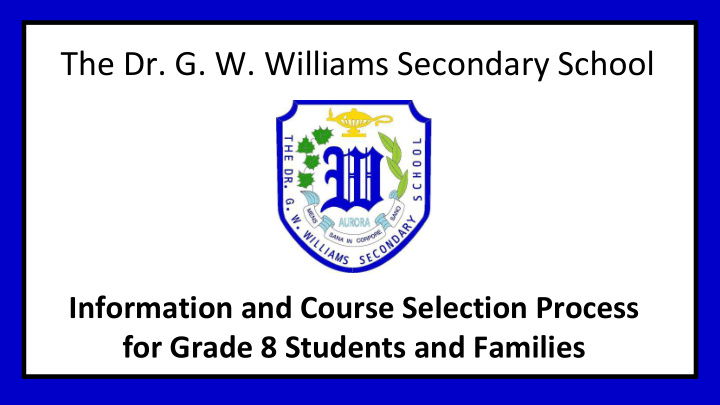 the dr g w williams secondary school