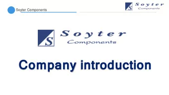 Company introduction  Soyter Components Our company  Soyter Components located in Klaudyn near