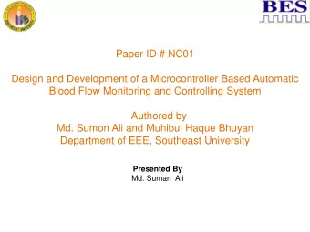 Paper ID # NC01  Design and Development of a Microcontroller Based Automatic  Blood Flow Monitoring