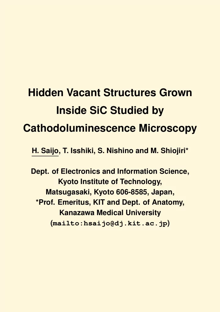 hidden vacant structures grown inside sic studied by