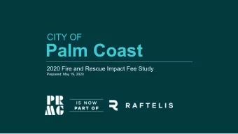 Palm Coast  2020 Fire and Rescue Impact Fee Study  Prepared: May 19, 2020  1  Purpose and
