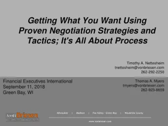 Tactics; It's All About Process  Timothy A. Nettesheim  tnettesheim@vonbriesen.com  262-292-2250