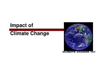 Impact of  Climate Change  Water resources  Impact of Climate  Agriculture and food security