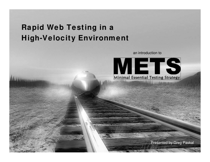 rapid web testing in a high velocity environment
