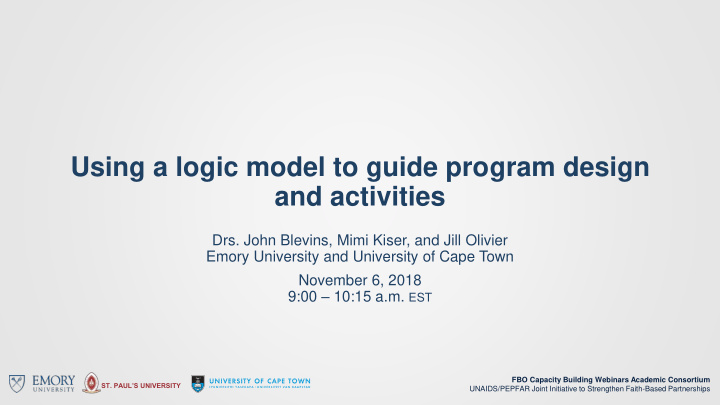 using a logic model to guide program design and activities