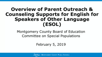 Overview of Parent Outreach &amp;  Counseling Supports for English for  Speakers of Other Language