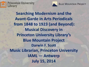 Avant-Garde in Arts Periodicals  from 1848 to 1923 (and Beyond):  Musical Discovery in Princeton