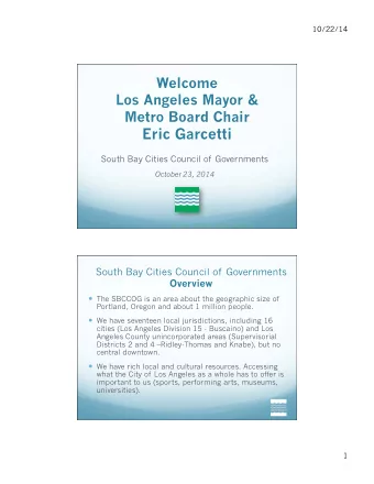 Eric Garcetti  South Bay Cities Council of Governments  October 23, 2014  South Bay Cities Council