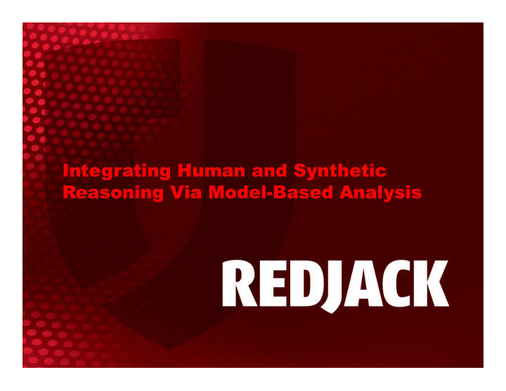 integrating human and synthetic reasoning via model based