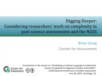 Digging Deeper:  Considering researchers work on complexity in  past science assessments and the