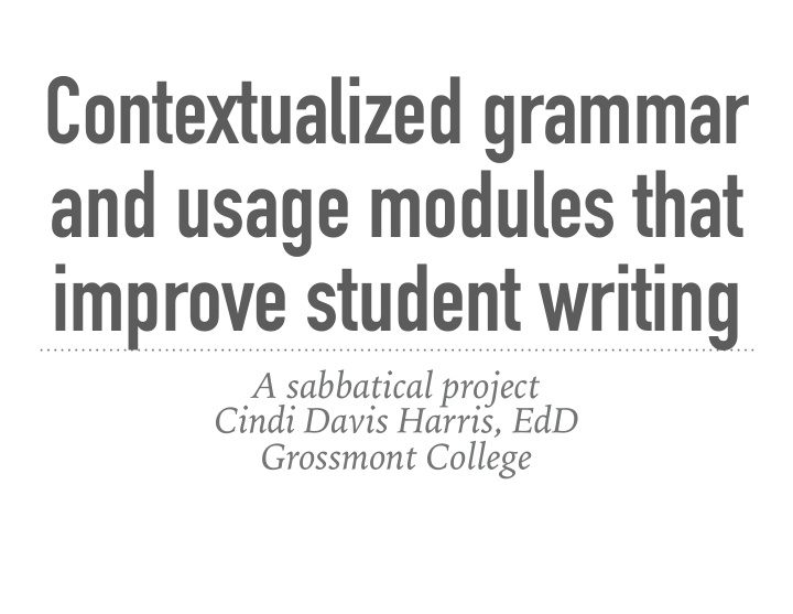 contextualized grammar and usage modules that improve