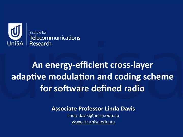 an energy efficient cross layer adap3ve modula3on and