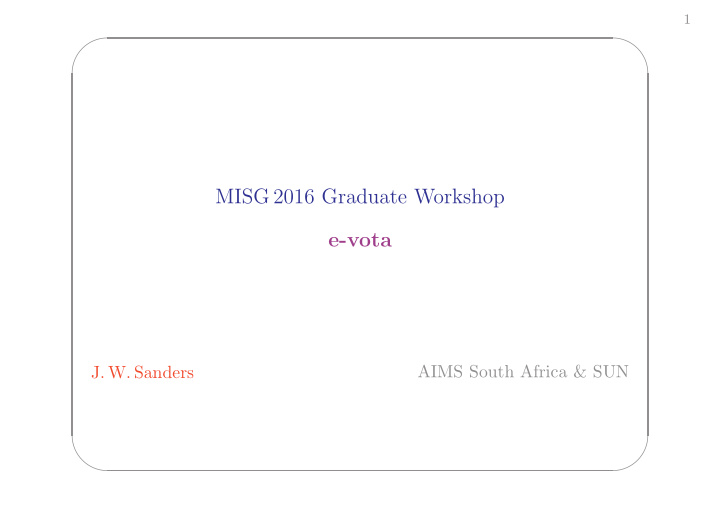 misg 2016 graduate workshop e vota