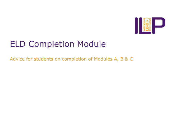 eld completion module