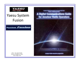 Yaesu System  Fusion  NJ3U  Rory David Shaffer  Thanks to KC3BRA Jim Fisher  Yaesu Images Used