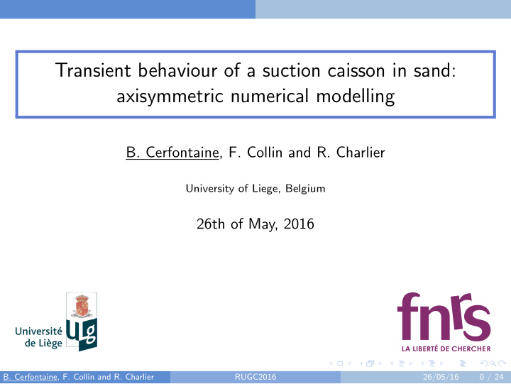 transient behaviour of a suction caisson in sand