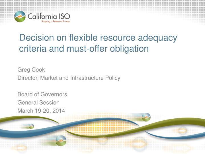decision on flexible resource adequacy criteria and must