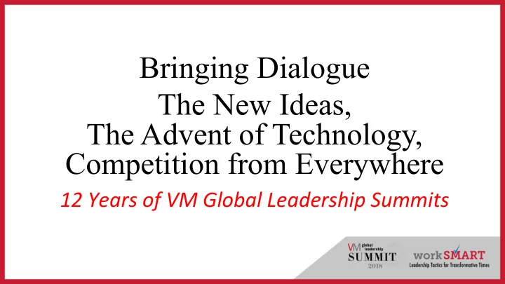 bringing dialogue the new ideas the advent of technology