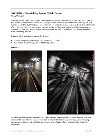 SNAPSEED, a Photo Editing App for Mobile Devices  Nancy Matheson  Snapseed is a photo-editing