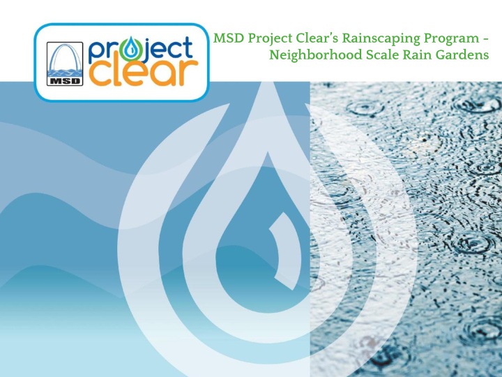 msd project clear s rainscaping program neighborhood