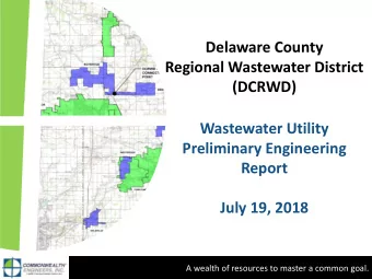 Delaware County  Regional Wastewater District  (DCRWD)  Wastewater Utility  Preliminary Engineering