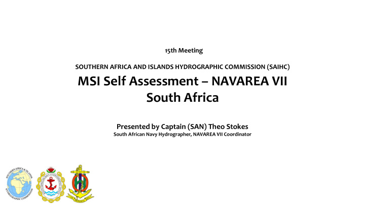 presented by captain san theo stokes south african navy