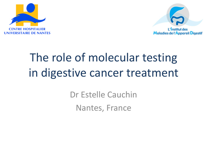 the role of molecular testing in digestive cancer