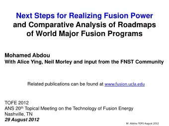 Next Steps for Realizing Fusion Power  and Comparative Analysis of Roadmaps  of World Major Fusion