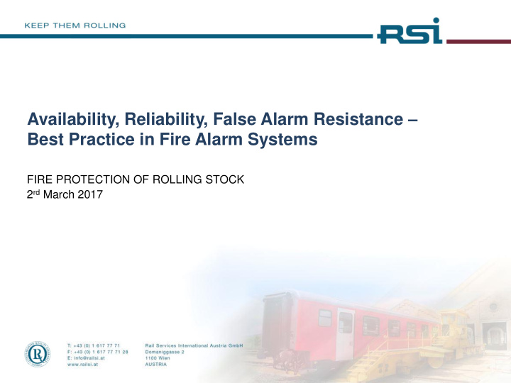 availability reliability false alarm resistance best