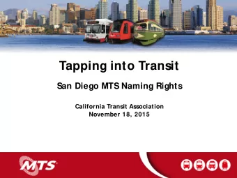 Tapping into Transit  San Diego MTS Naming Rights  California Transit Association  November 18,