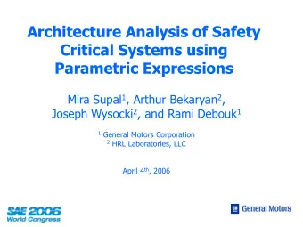 Critical Systems using  Parametric Expressions Mira Supal 1 , Arthur Bekaryan 2 , Joseph Wysocki 2