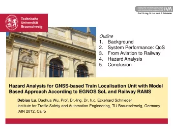 5.  Conclusion  Hazard Analysis for GNSS-based Train Localisation Unit with Model Based Approach
