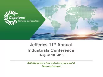 Industrials Conference  August 10, 2015  Reliable power when and where you need it.  Clean and
