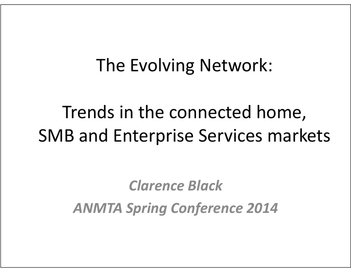 the evolving network trends in the connected home smb and