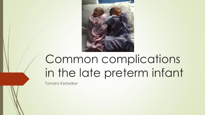 common complications in the late preterm infant