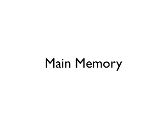 Main Memory  Table of contents  1. History  2. Serial number of memory  3. Principles of Operation
