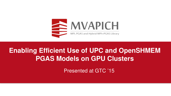 enabling efficient use of upc and openshmem pgas models