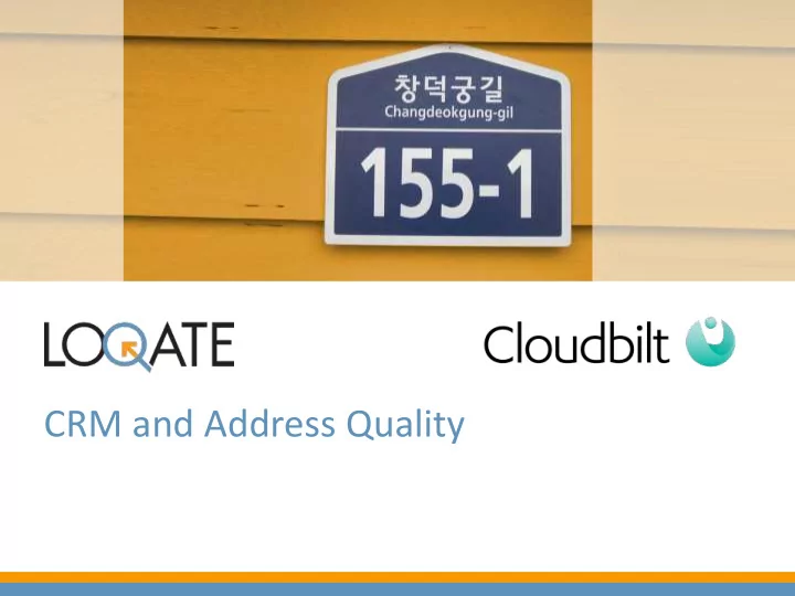 crm and address quality do you know how good your address