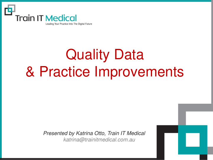 quality data amp practice improvements
