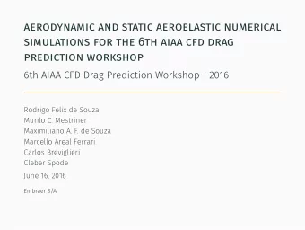 aerodynamic and static aeroelastic numerical  simulations for the 6th aiaa cfd drag  prediction