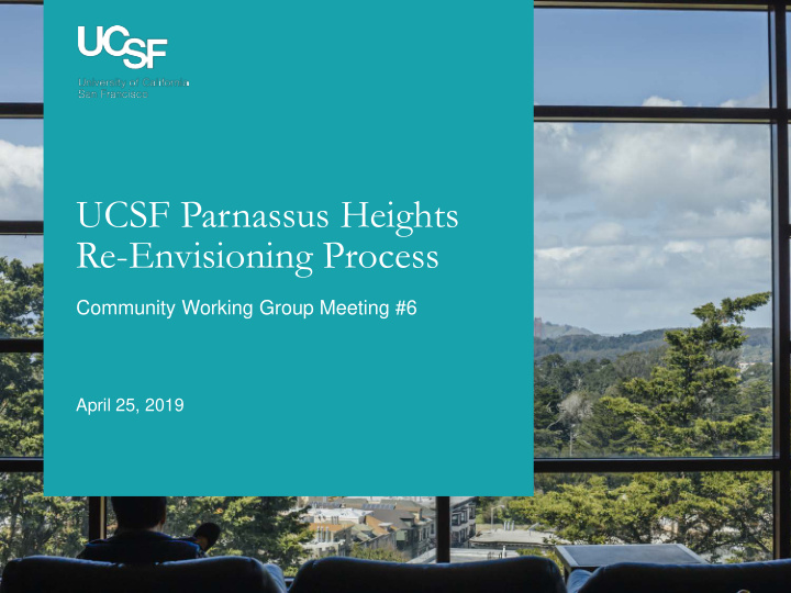 ucsf parnassus heights re envisioning process